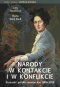 Narody w kontakcie i w konflikcie. Stosunki polsko-niemieckie 1806-1918