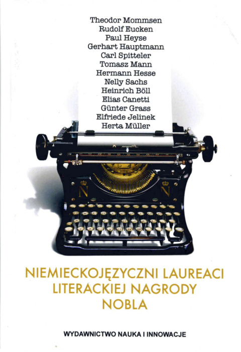 Niemieckojęzyczni laureaci Literackiej Nagrody Nobla Niemieckojęzyczni laureaci Literackiej Nagrody Nobla