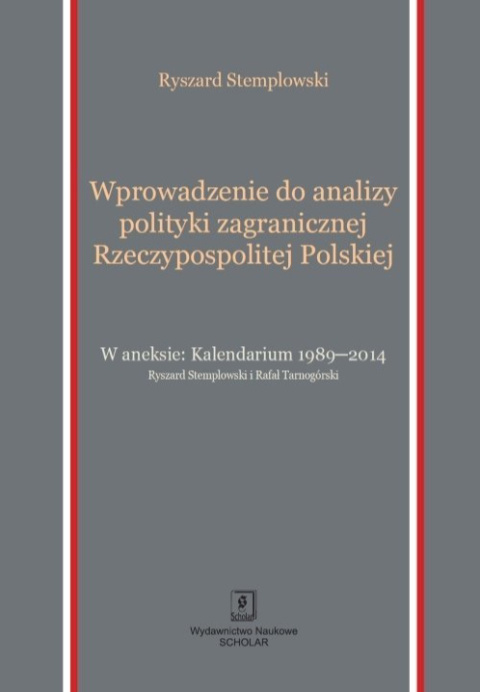 Wprowadzenie do analizy polityki zagranicznej Rzeczypospolitej Polskiej Wprowadzenie do analizy polityki zagranicznej Rzeczypospolitej Polskiej